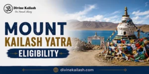 Mount Kailash Yatra Eligibility